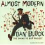 Dan Block - Almost Modern: Swing To Bop Project