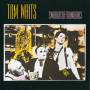 Tom Waits - Swordfishtrombones