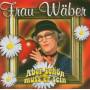 Frau Wber - Aber Schn Muss Er Sein
