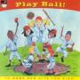 Play Ball - Play Ball