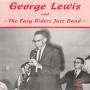 George Lewis & The Easy Rider Jazz Band - Volume Two