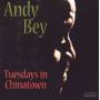 Andy Bey - Tuesdays In Chinatown