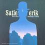 SATIE E. - Satie: Morceaux Choisis