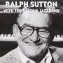 Ralph Sutton - Ralph Sutton With Ted Easton Jazzband