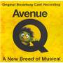 Original Cast Recording - Avenue Q - The Musical - Original Broadway Cast Recording