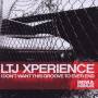 LTJ Xperience - I Don't Want This Groove To Ever End