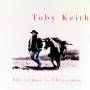 Toby Keith - Christmas To Christmas