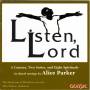 Melodious Accord / Alice Parker - Listen,Lord