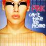 Pink - Can't Take Me Home + 2