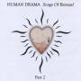 Human Drama - Songs Of Betrayal Part 2