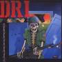 D.r.i. - Dirty Rotten