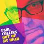 Paul Collins - Out of My Head