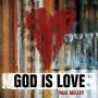 Paul Melley - God Is Love