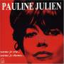 Pauline Julien - Comme Je Crie Comme Je Chante
