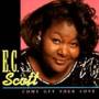 E.C. Scott - Come Get Your Love