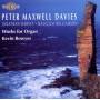 Kevin Bowyer - Maxwell Davies Organ Works