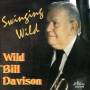 Bill Davison -Wild- - Swingin Wild