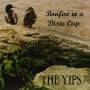 Yips - Bonfire In A Dixie Cup