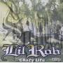 Lil' Rob - Crazy Life