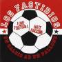 Los Fastidios - Un Calcio Ad Un Pallone