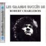 Robert Charlebois - Les Grands Succes De Robert Ch