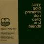 Larry Pres. Gold - Don Cello And Friends
