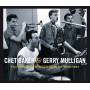 Chet Baker & Gerry Mulligan - The Complete Recordings 1952-57
