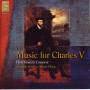 Alistair Dixon / Chapelle Du Roi - Musik Fr Kaiser Karl V.