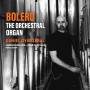 Daniel Oyarzabal - Bolero-The Orchestral Organ