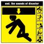 The End - The Sounds Of Disaster