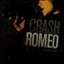 Crash Romeo - Minutes To Miles