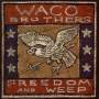 Waco Brothers - Freedom And Weep