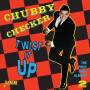 Chubby Checker - Twist it up - The First Four Albums