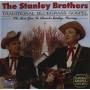Stanley Brothers - Traditional Bluegrass Gospel