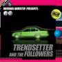 Original Hamster - Original Hamster Presents Trendsetter & The Follow