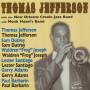 Thomas Jefferson - With New Orleans Creole Jazz Band & Monk Band