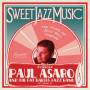 Paul Asaro / Fat Babies - Sweet Jazz Music - Music Of Jelly Roll Morton