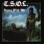T. S. O. L. - Dance With Me