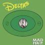 The Deltas - Mad For It
