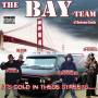 Bay Team - It's Cold In These Streets