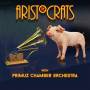 The Aristocrats & Primuz Chamber Orchestra - The Aristocrats & Primuz Chamber Orchestra