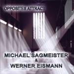 Michael Sagmeister & Werner Eismann - Opposites Attract