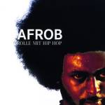 Afrob - Rolle Mit Hip Hop (2LP Gatefold)