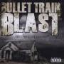 Bullet Train Blast - Nothing Remains