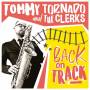 Tommy Tornado & The Clerks - Back On Track