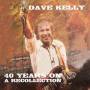 Dave Kelly - Forty Years On - A Recollection