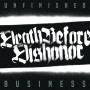 Death Before Dishonor - Unfinished Business (limited White Vinyl)