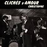 Christophe - Clichs d'amour