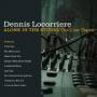 Dennis Locorriere - Alone In The Studio/The Lost Tapes