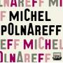 Michel Polnareff - Michel Polnareff